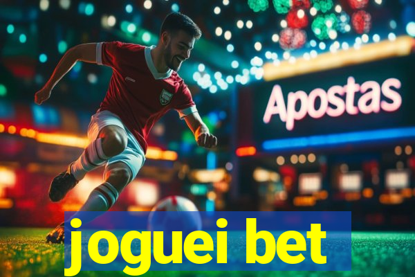 joguei bet